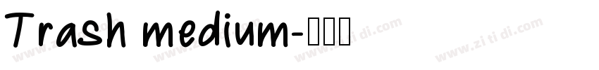 Trash medium字体转换
